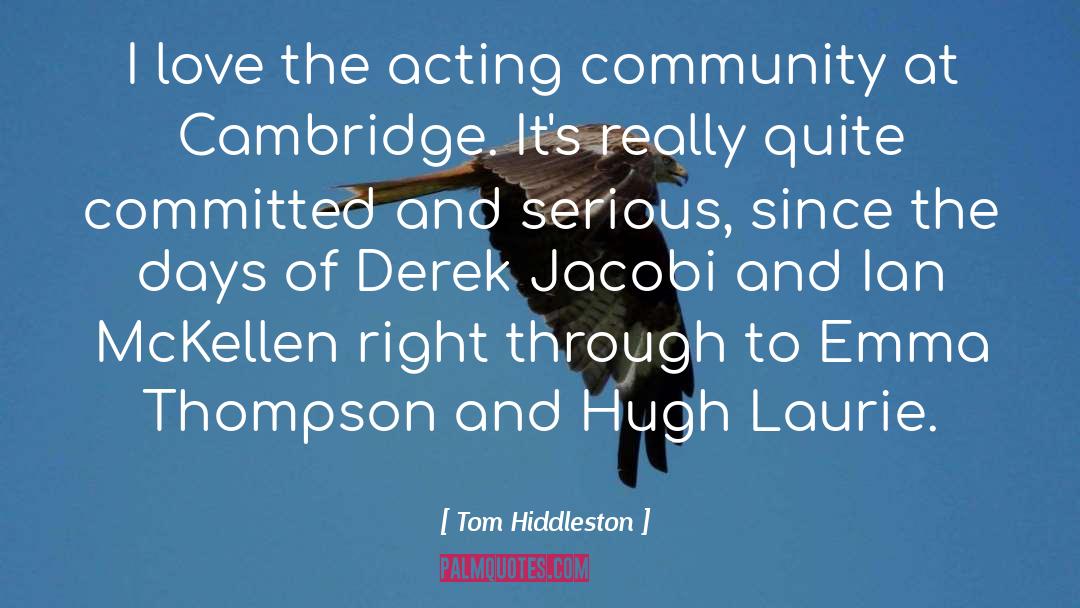 Sir Derek Jacobi quotes by Tom Hiddleston