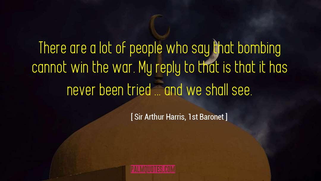 Sir Ector quotes by Sir Arthur Harris, 1st Baronet
