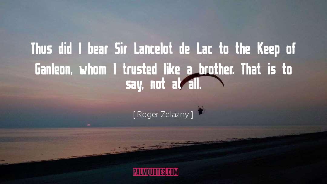 Sir Lancelot quotes by Roger Zelazny