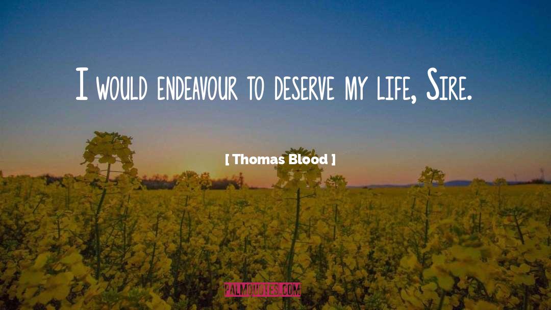 Sire quotes by Thomas Blood