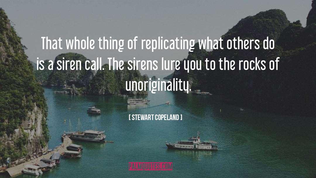 Sirens quotes by Stewart Copeland
