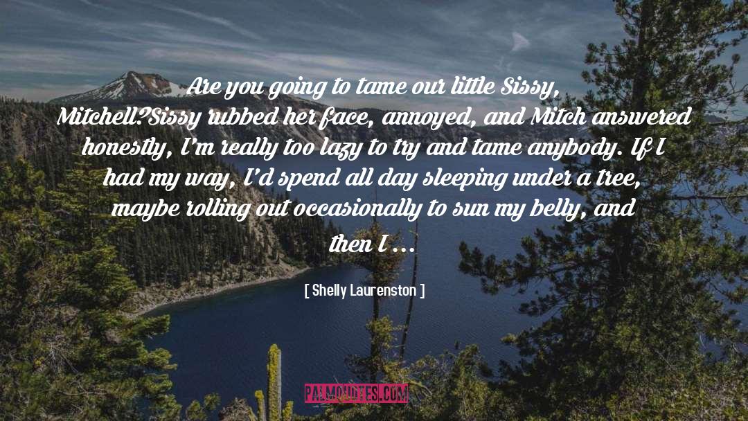 Sissy quotes by Shelly Laurenston