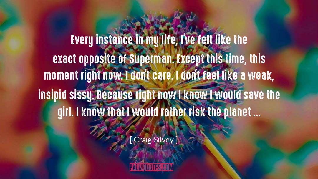 Sissy quotes by Craig Silvey