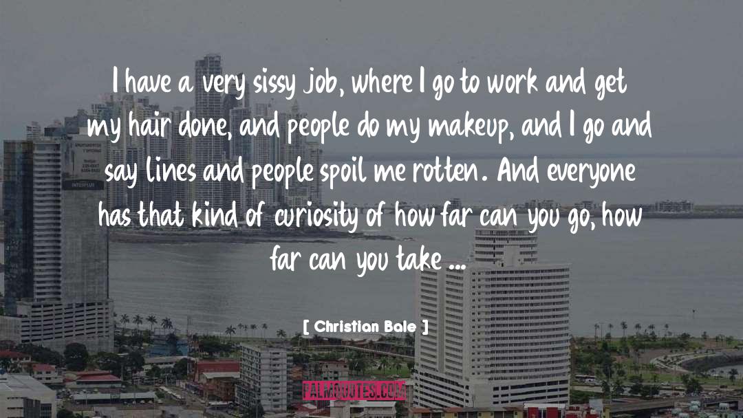 Sissy quotes by Christian Bale