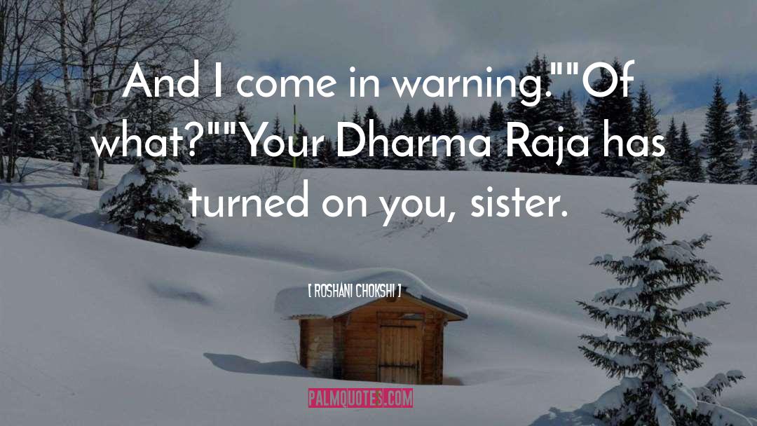 Sister Argument quotes by Roshani Chokshi
