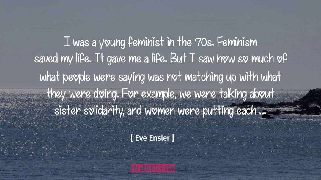 Sister Argument quotes by Eve Ensler