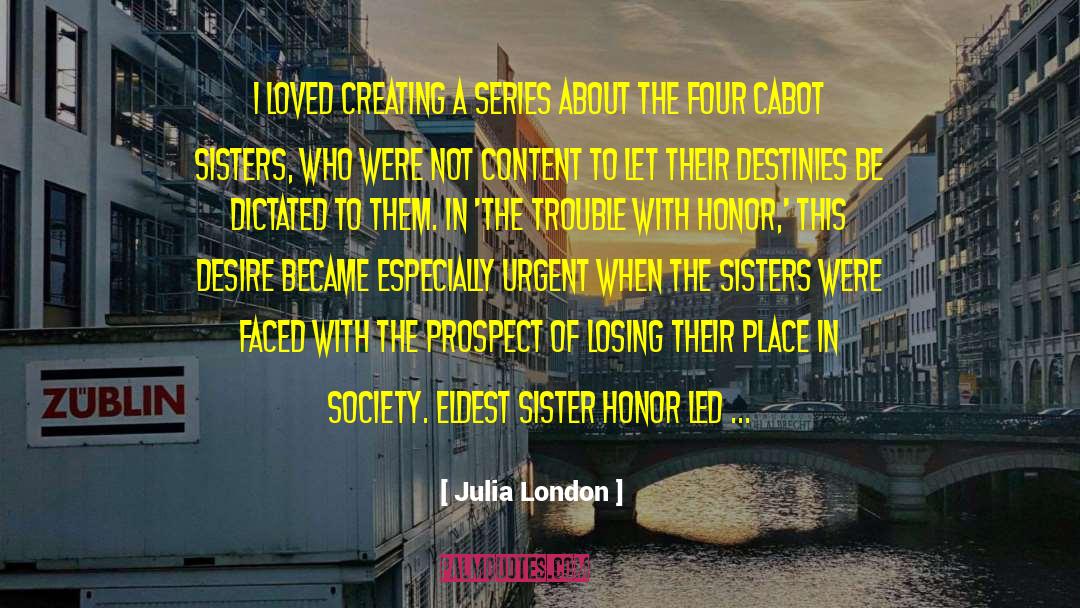 Sister Argument quotes by Julia London
