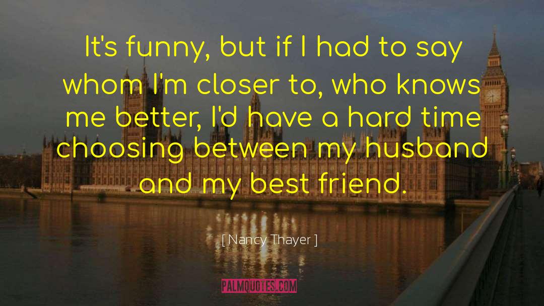 Sister Friend quotes by Nancy Thayer