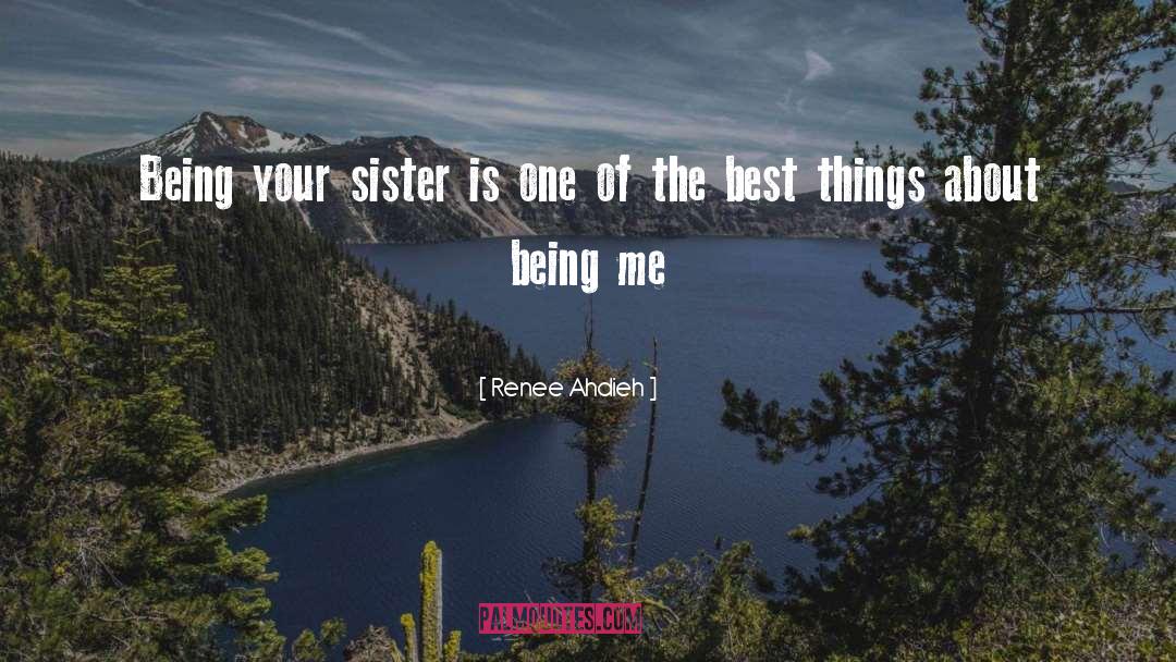 Sister Hindi quotes by Renee Ahdieh