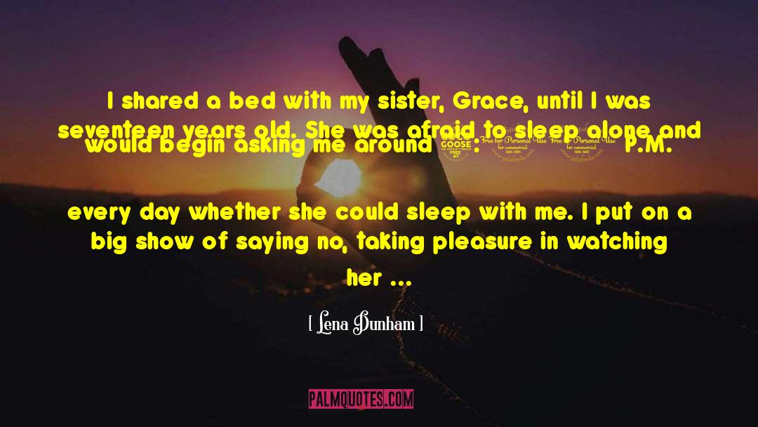 Sister Hindi quotes by Lena Dunham