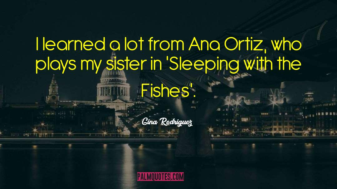 Sister Hindi quotes by Gina Rodriguez