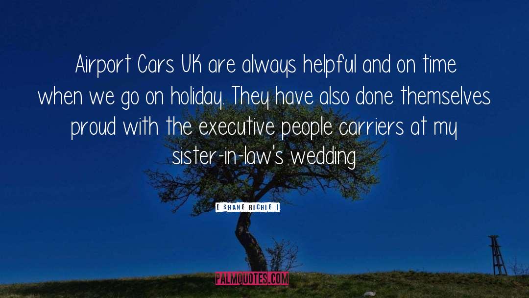 Sister In Law quotes by Shane Richie
