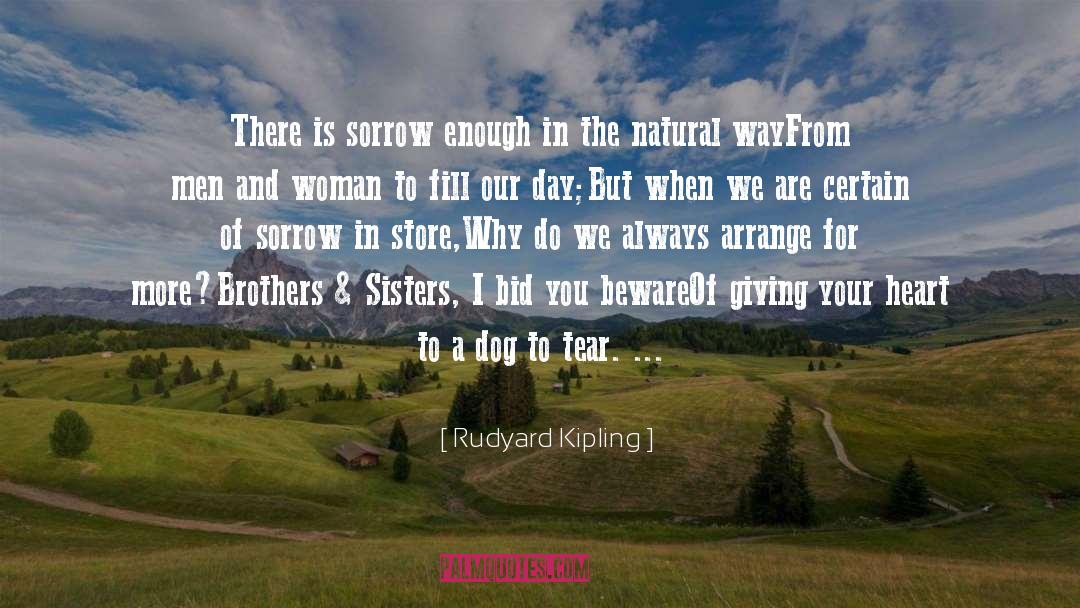 Sister quotes by Rudyard Kipling