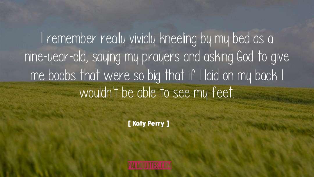 Sister Wendy On Prayer quotes by Katy Perry