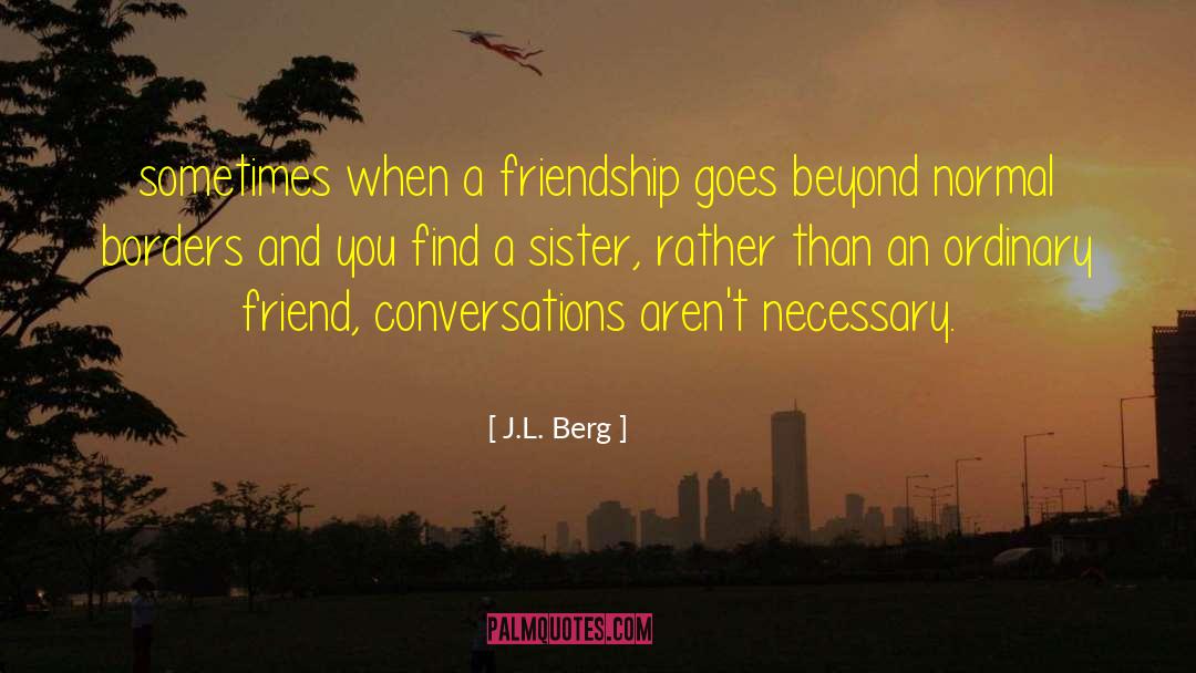Sister Zone quotes by J.L. Berg