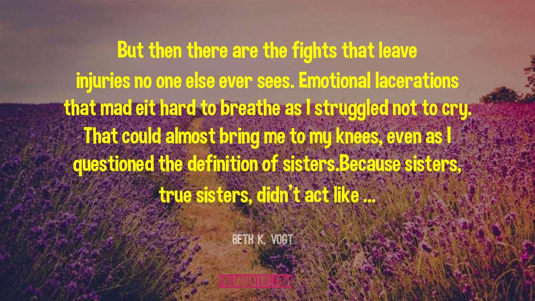 Sisters First Book quotes by Beth K. Vogt