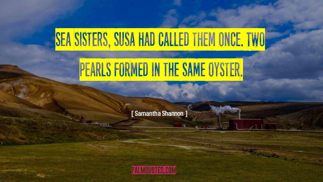 Sisters First Book quotes by Samantha Shannon