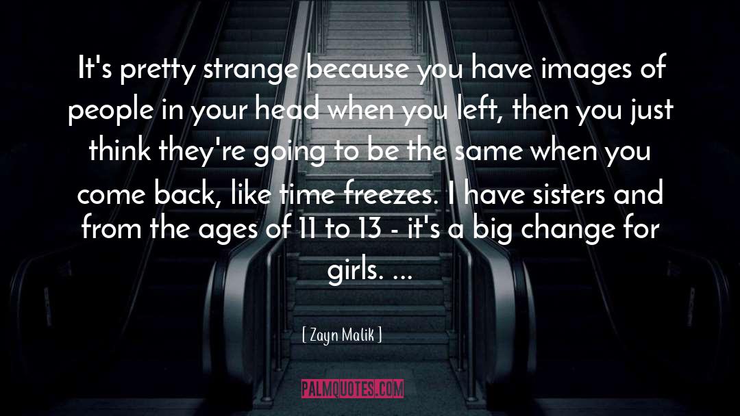 Sisters From Movies quotes by Zayn Malik