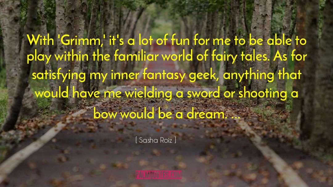 Sisters Grimm quotes by Sasha Roiz