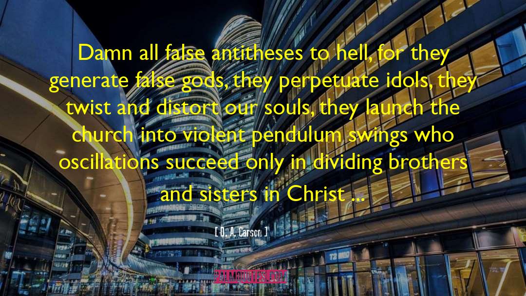 Sisters In Christ quotes by D. A. Carson