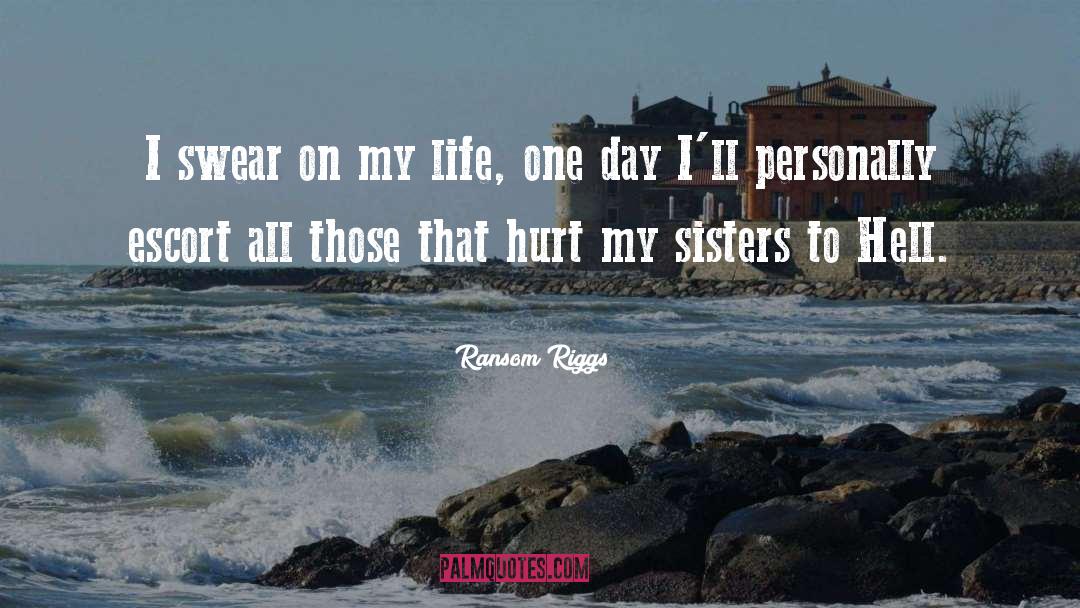 Sisters quotes by Ransom Riggs
