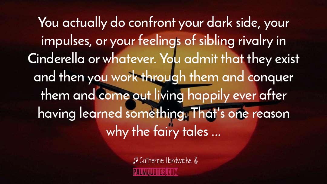 Sisters Sibling Rivalry quotes by Catherine Hardwicke
