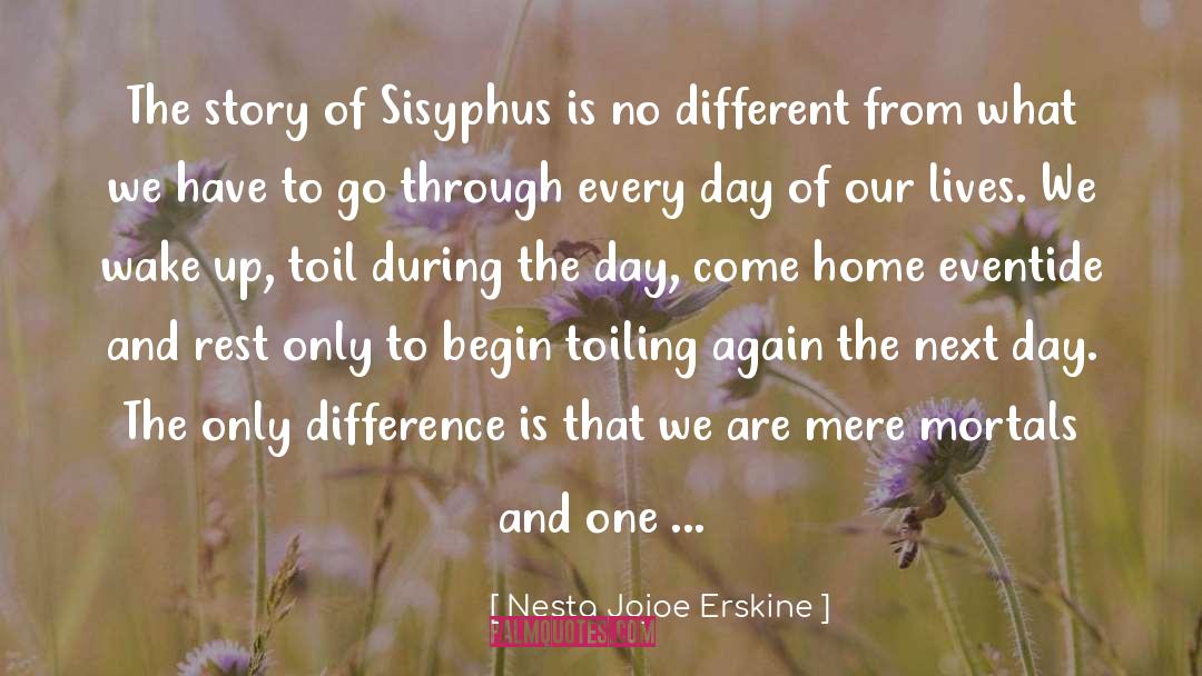 Sisyphus quotes by Nesta Jojoe Erskine