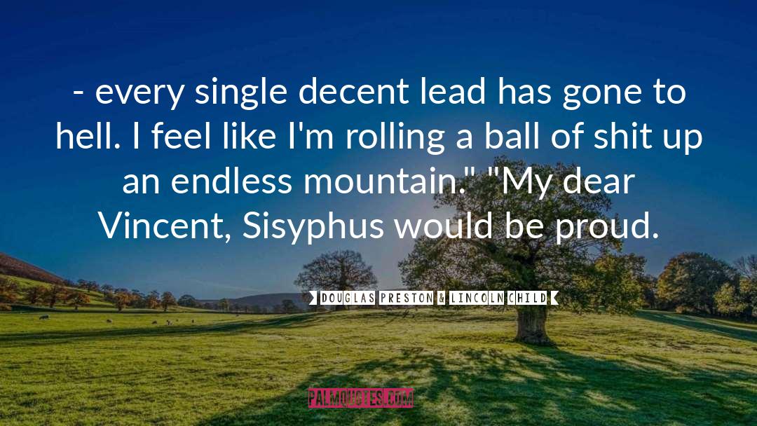 Sisyphus quotes by Douglas Preston & Lincoln Child