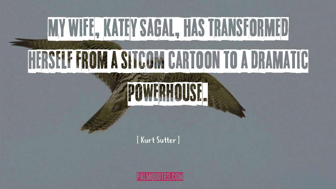 Sitcom quotes by Kurt Sutter