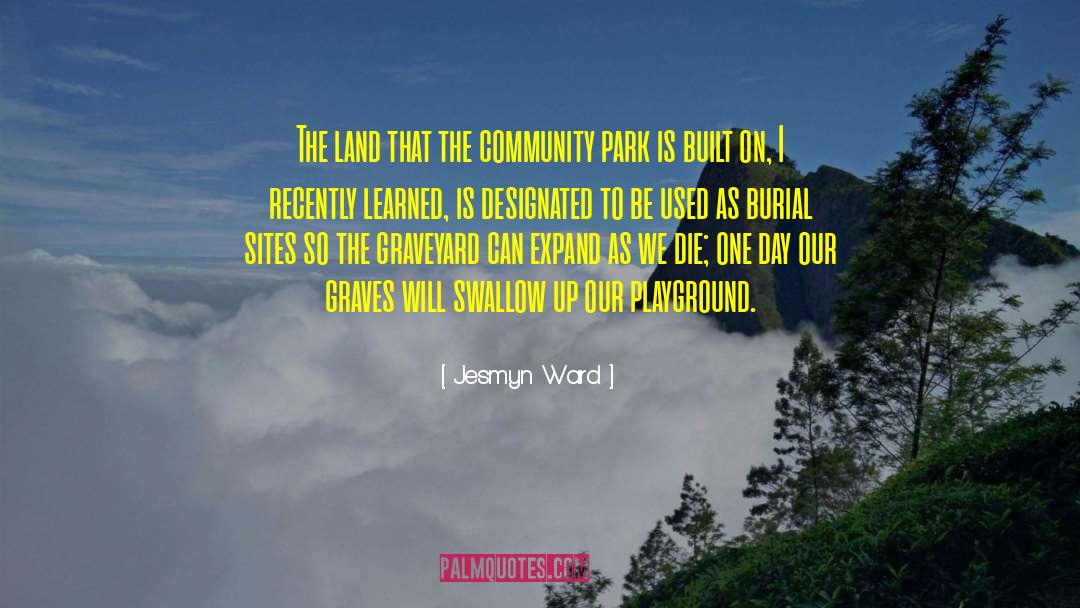 Sites quotes by Jesmyn Ward