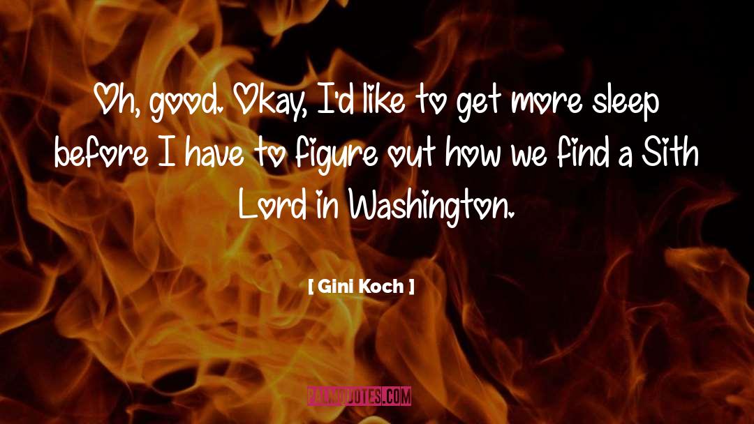 Sith Lord quotes by Gini Koch