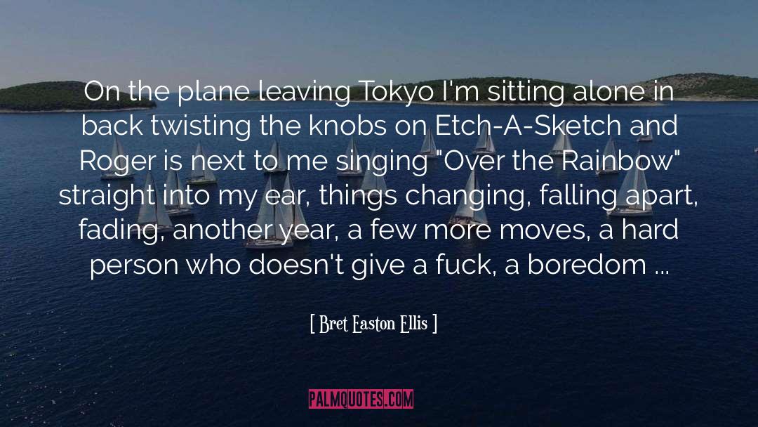 Sitting Alone quotes by Bret Easton Ellis