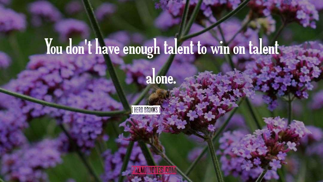 Sitting Alone quotes by Herb Brooks