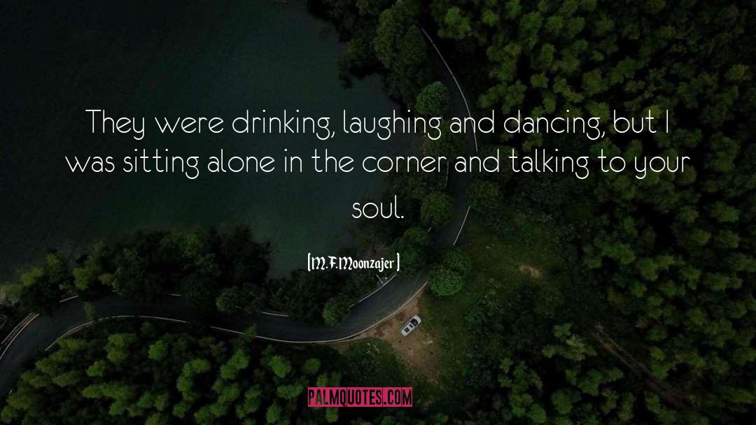 Sitting Alone quotes by M.F. Moonzajer