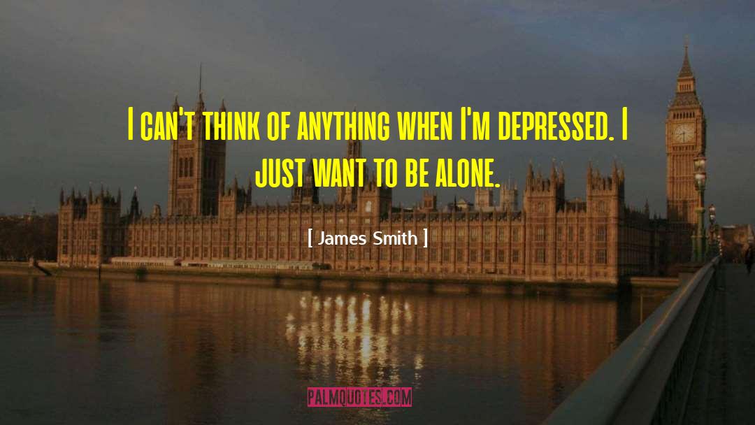 Sitting Alone quotes by James Smith