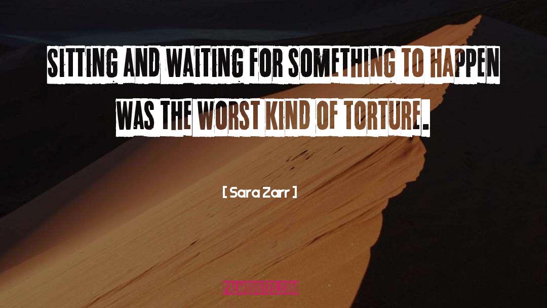 Sitting And Waiting quotes by Sara Zarr