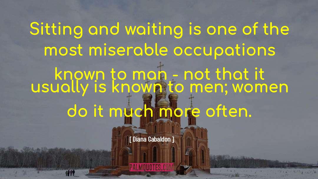 Sitting And Waiting quotes by Diana Gabaldon