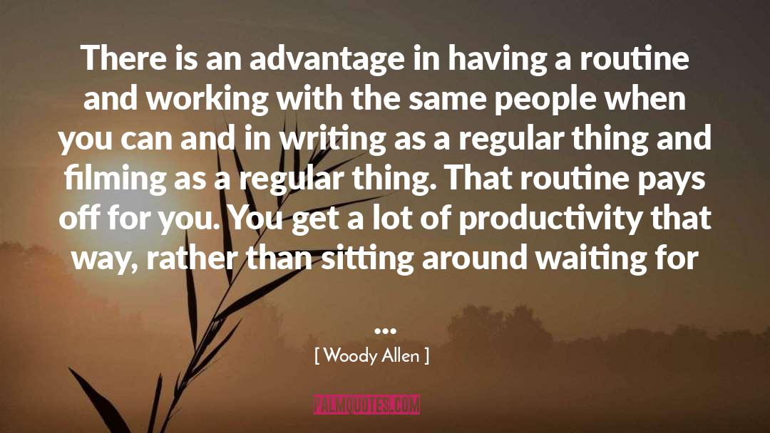 Sitting Around quotes by Woody Allen