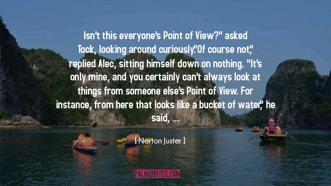 Sitting Around Waiting quotes by Norton Juster