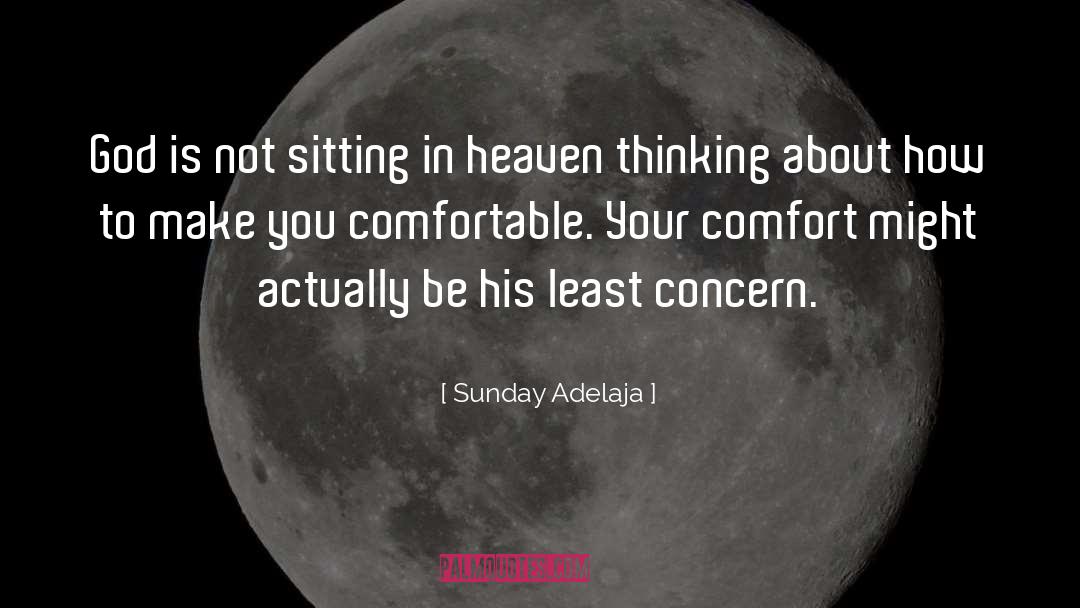 Sitting In Comfortable Silence quotes by Sunday Adelaja