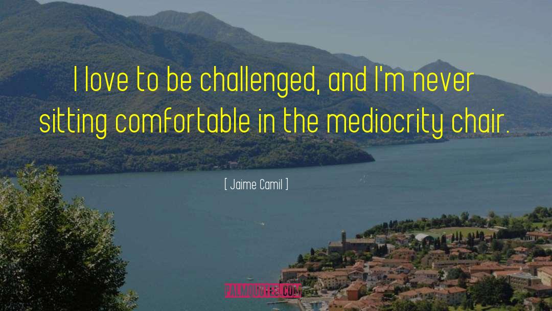 Sitting In Comfortable Silence quotes by Jaime Camil