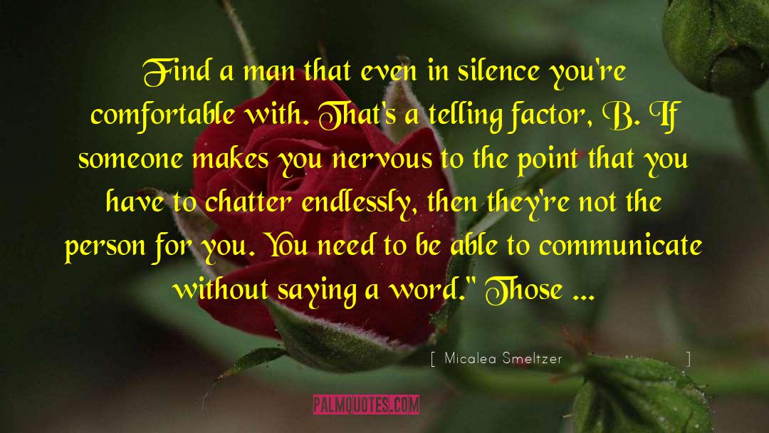 Sitting In Comfortable Silence quotes by Micalea Smeltzer