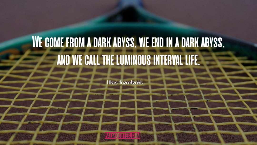 Sitting In The Dark quotes by Nikos Kazantzakis