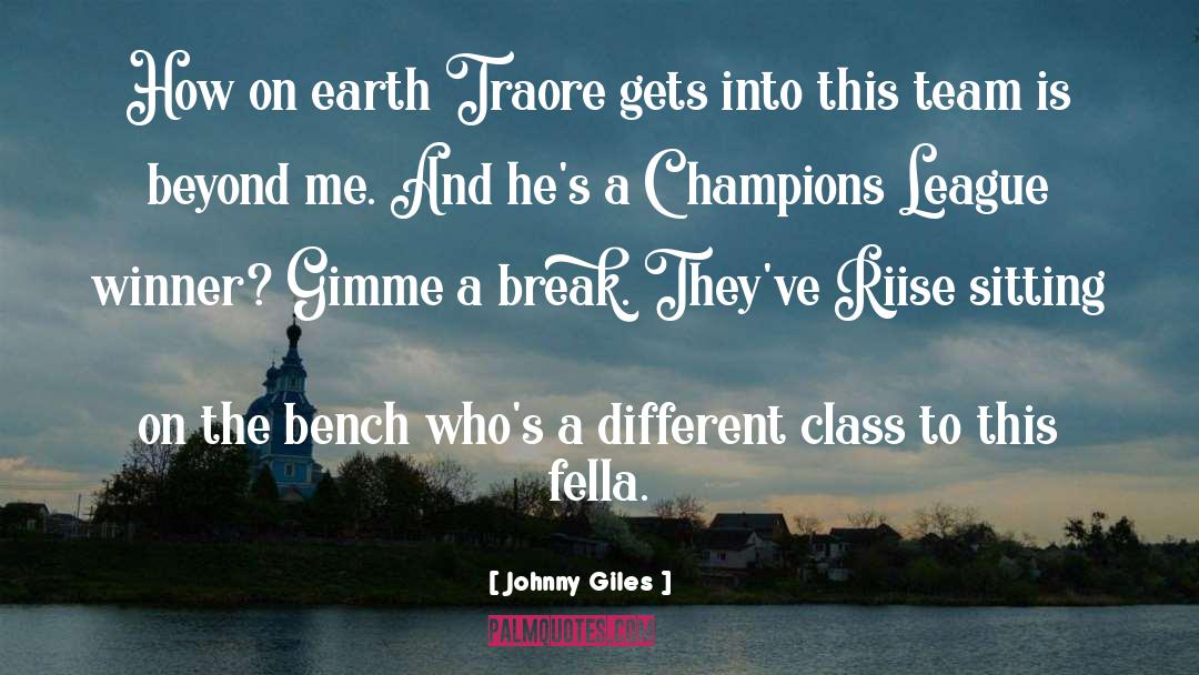 Sitting On The Bench quotes by Johnny Giles