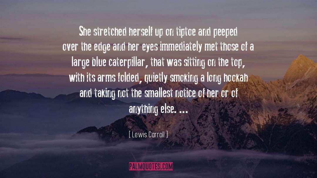 Sitting On The Edge Of A Cliff quotes by Lewis Carroll