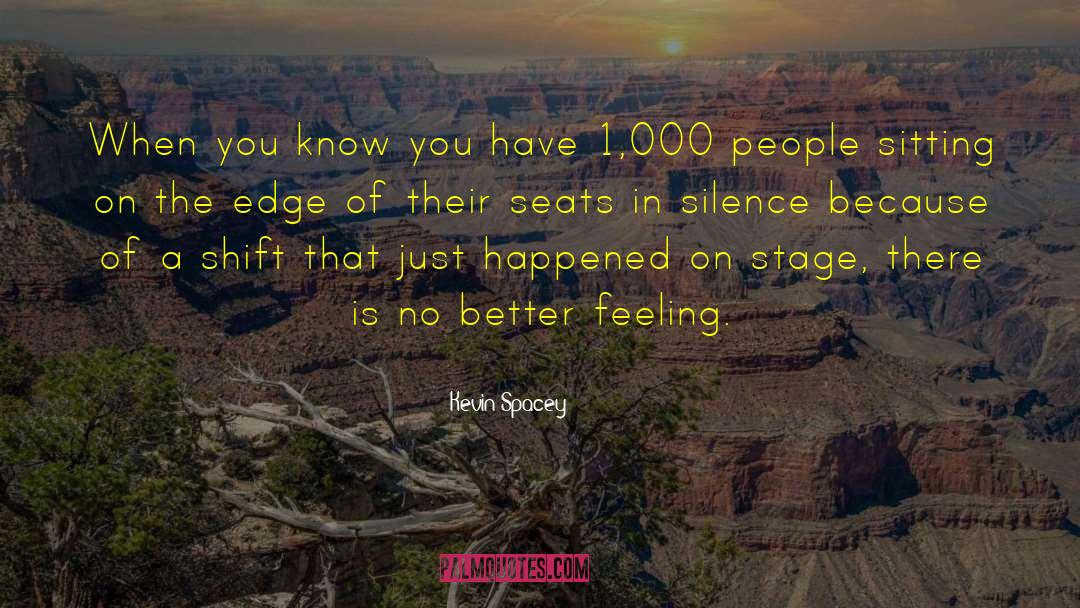 Sitting On The Edge quotes by Kevin Spacey