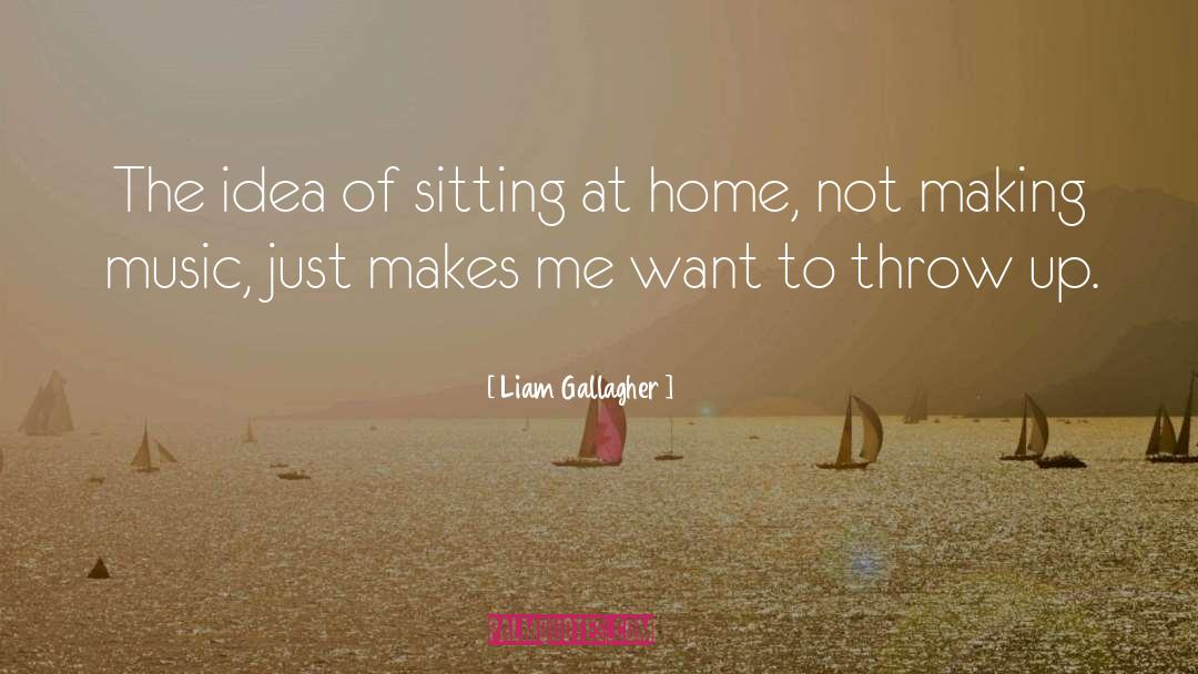 Sitting quotes by Liam Gallagher