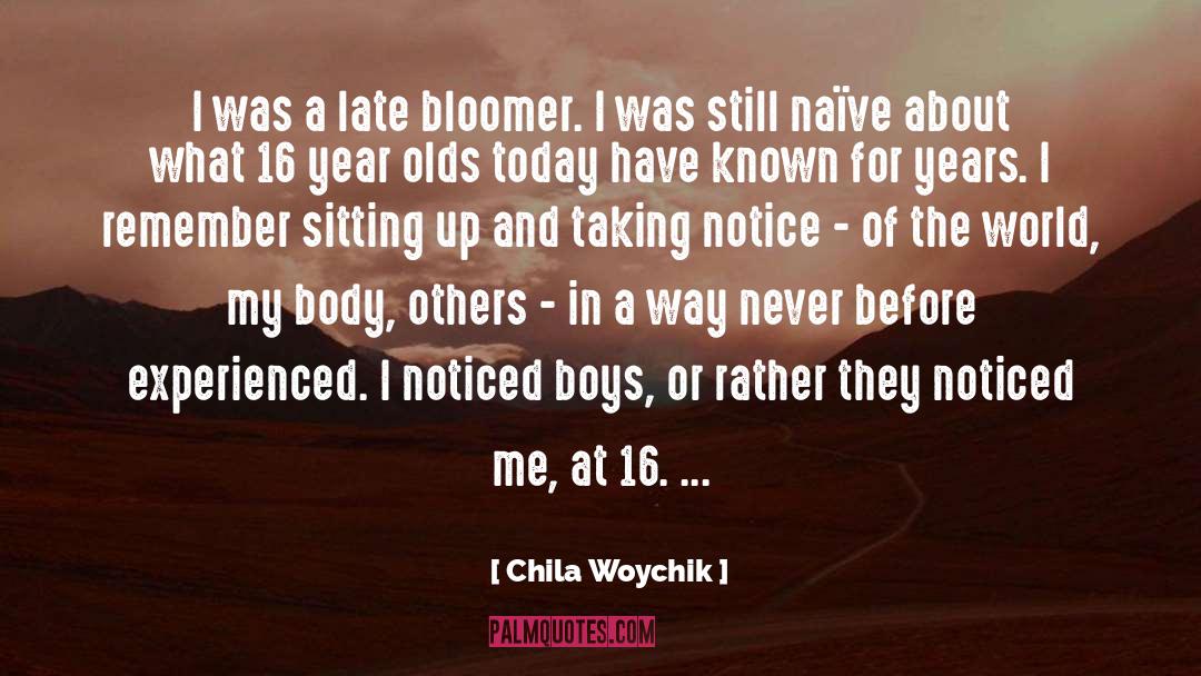 Sitting Up quotes by Chila Woychik