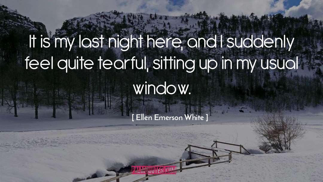 Sitting Up quotes by Ellen Emerson White