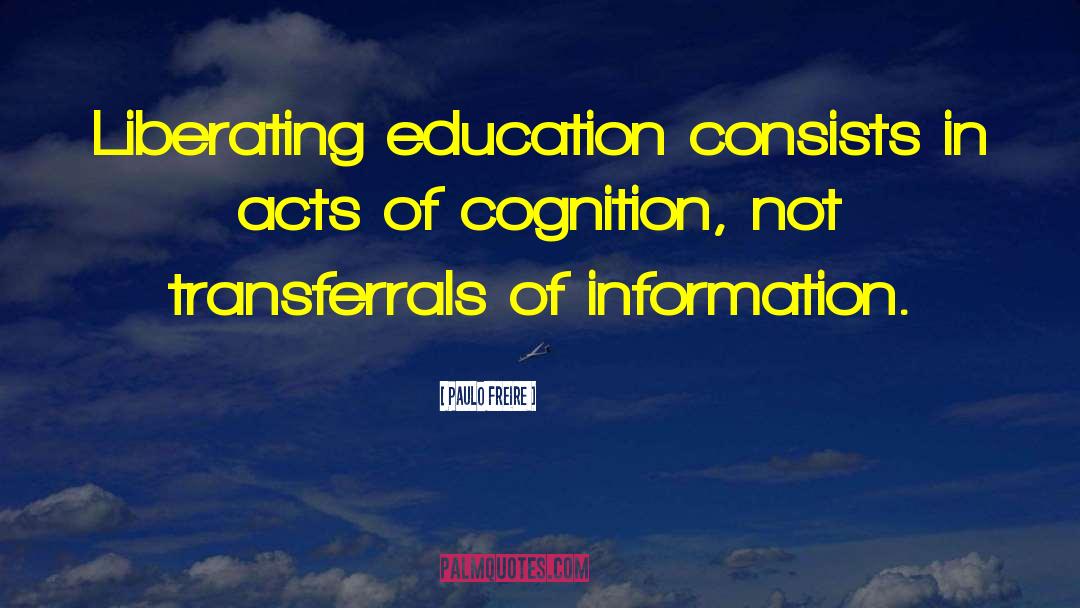 Situated Cognition quotes by Paulo Freire